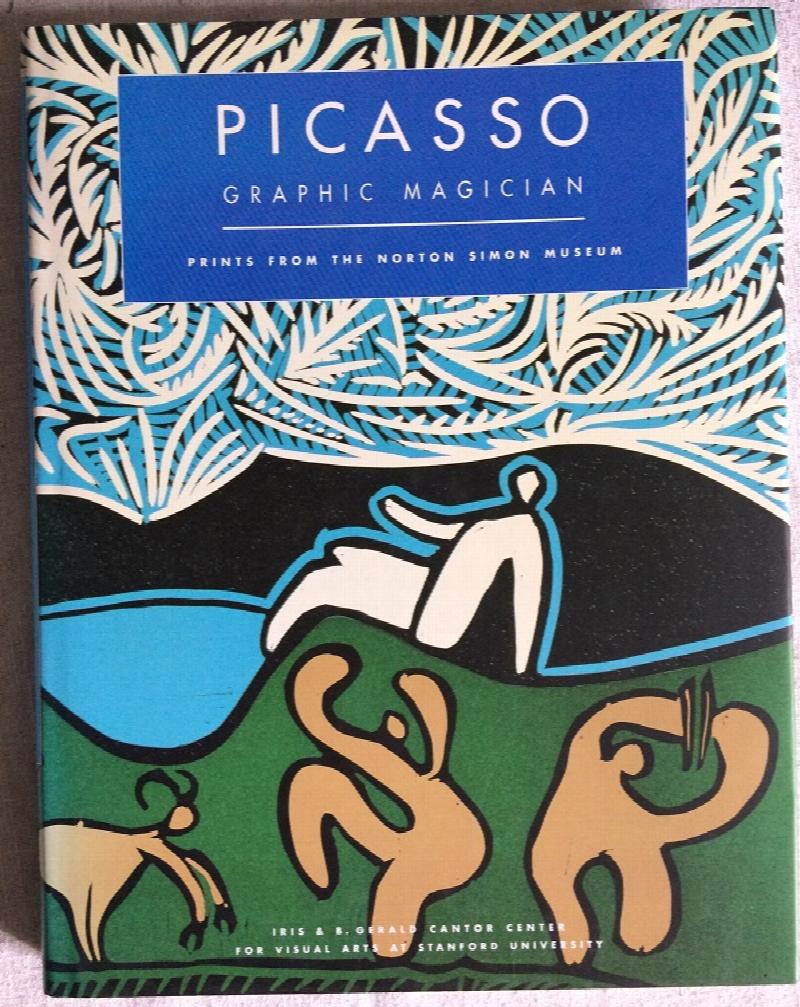 Picasso: Graohic Magician - Prints From The Norton Simon Museum